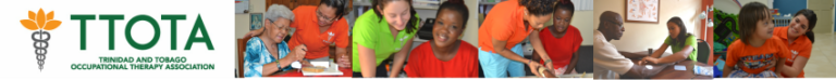 Trinidad and Tobago Occupational Therapy Association Trinidad and Tobago Occupational Therapy Association